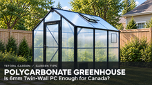 Tefora Garden twin-wall polycarbonate greenhouse; polycarbonate guide